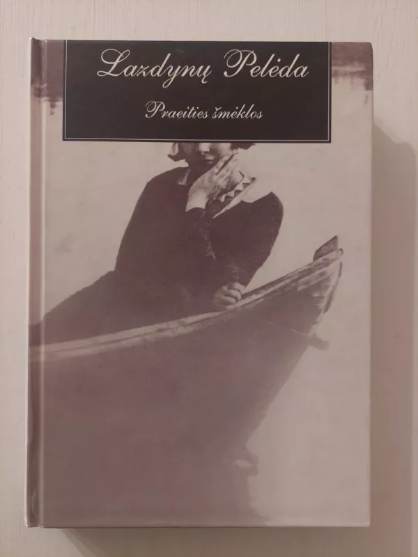 Praeities šmėklos - Pelėda Lazdynų, knyga 2