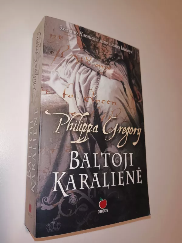 Baltoji Karalienė - Philippa Gregory, knyga 2