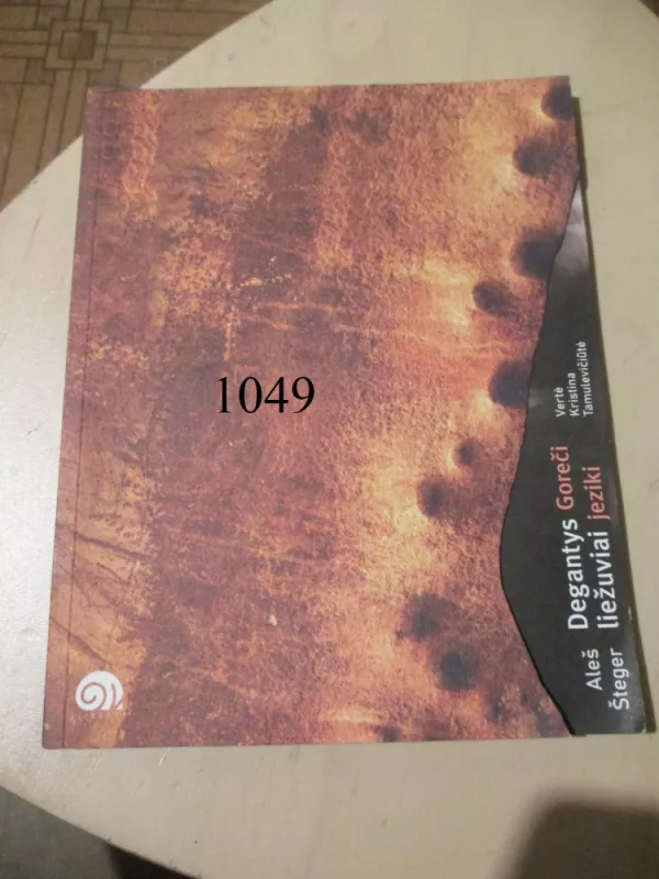 Degantys liežuviai. Goreči jeziki - Aleš Šteger, knyga 2