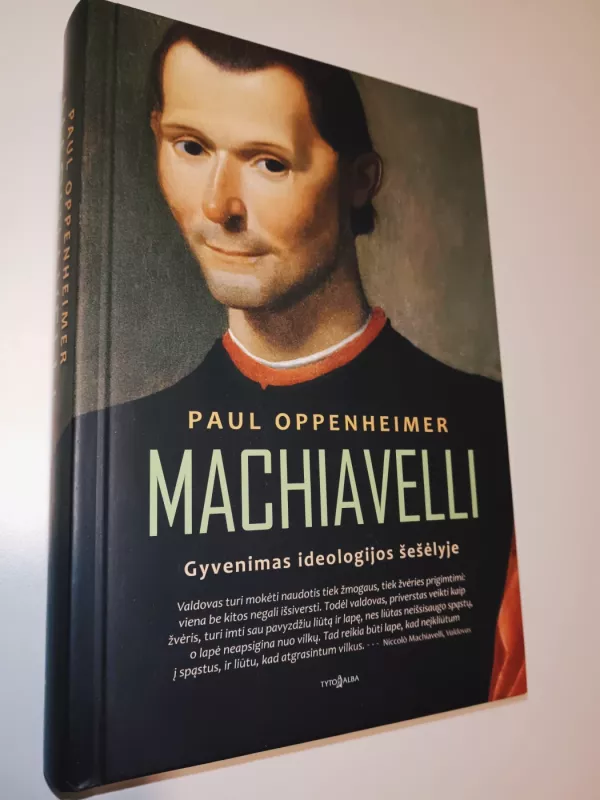 Machiavelli. Gyvenimas ideologijos šešėlyje - Paul Oppenheimer, knyga 2