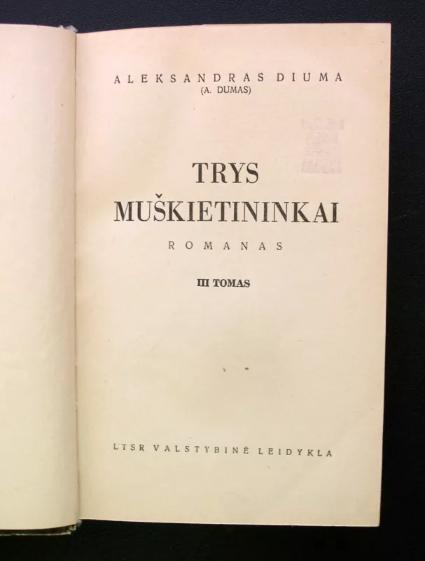Trys muškietininkai. III tomas. 1940 - Aleksandras Diuma, knyga 2
