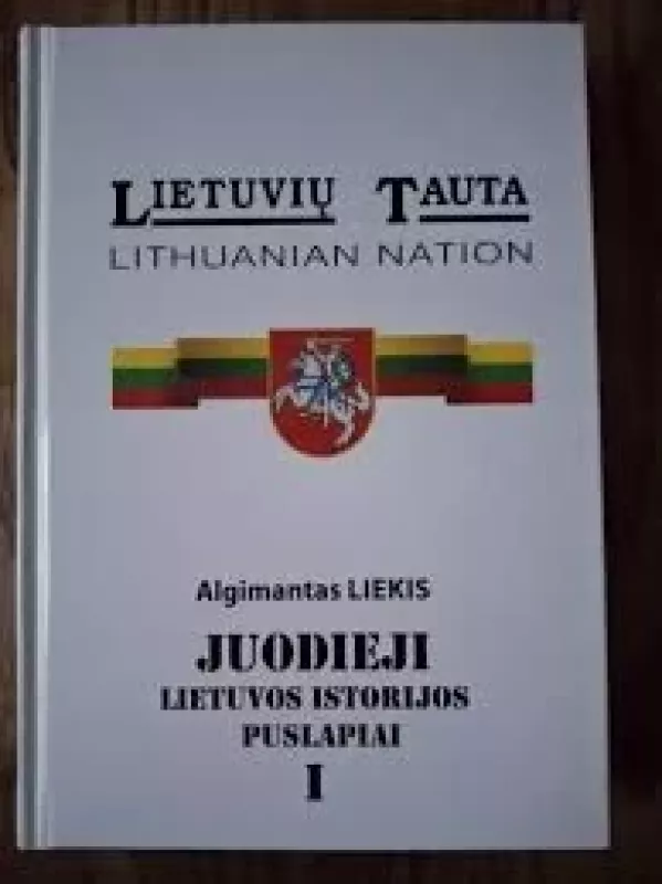 Juodieji Lietuvos istorijos puslapiai (I -II dalys) - Algimantas Liekis, knyga 2