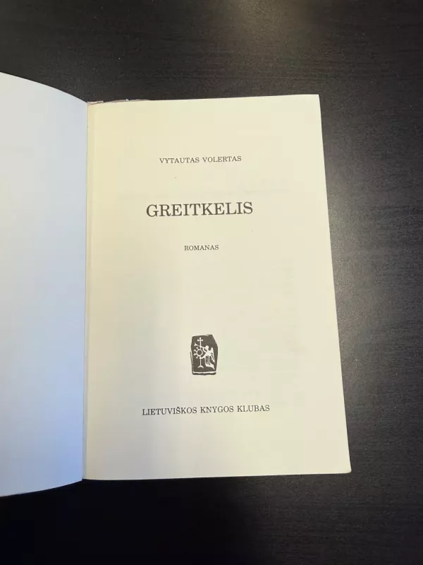 Greitkelis - Vytautas Volertas, knyga 3