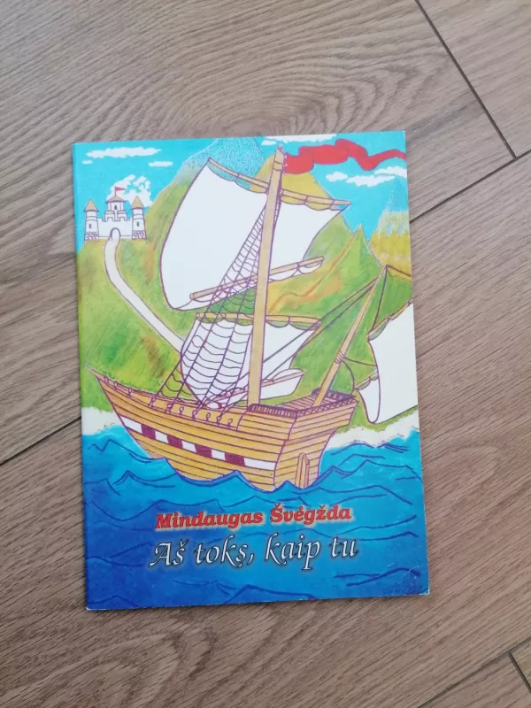 Aš toks, kaip tu - Svegzda, knyga 2