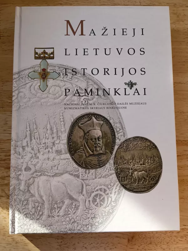 Mažieji Lietuvos istorijos paminklai - Autorių Kolektyvas, knyga 2