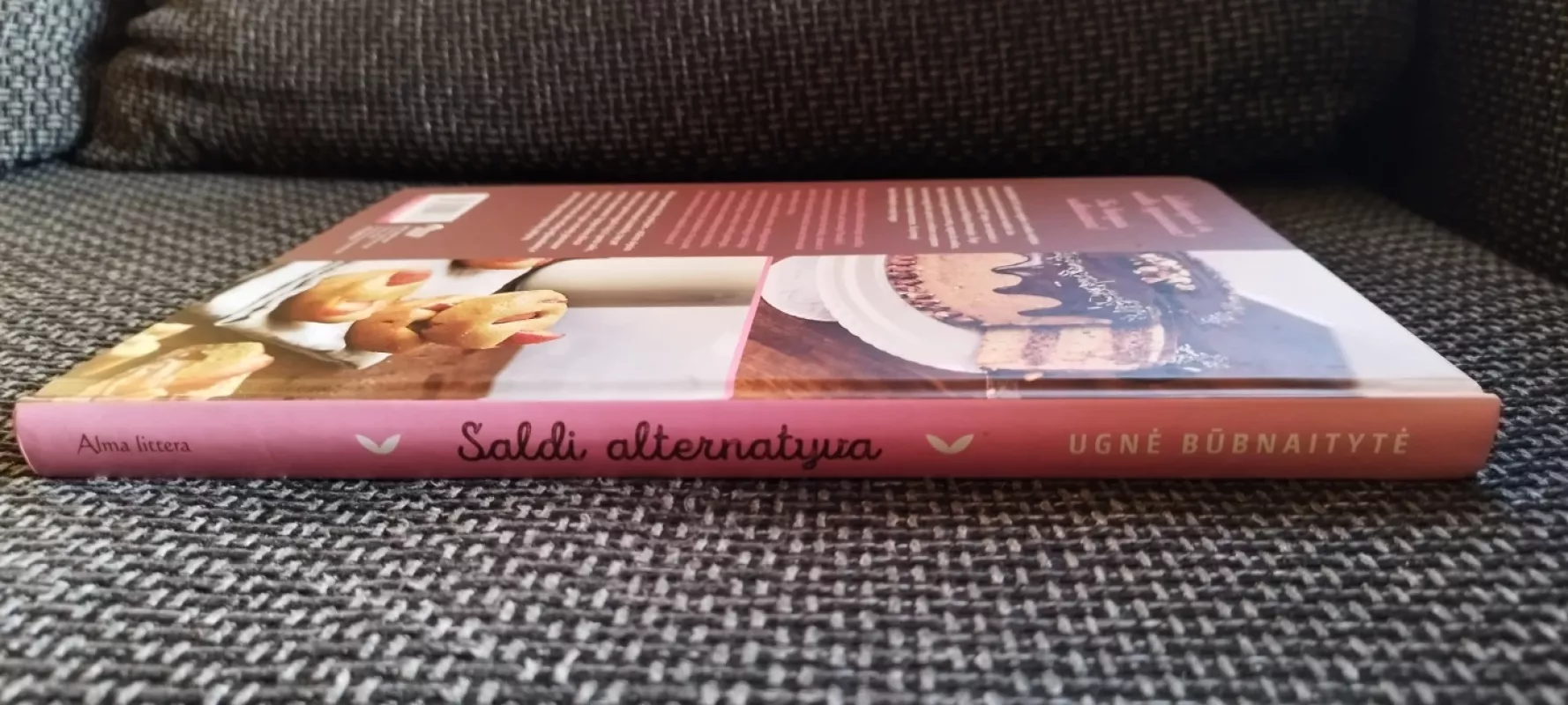 Saldi alternatyva. Sveiki kepiniai ir desertai - Ugnė Būbnaitytė, knyga 5