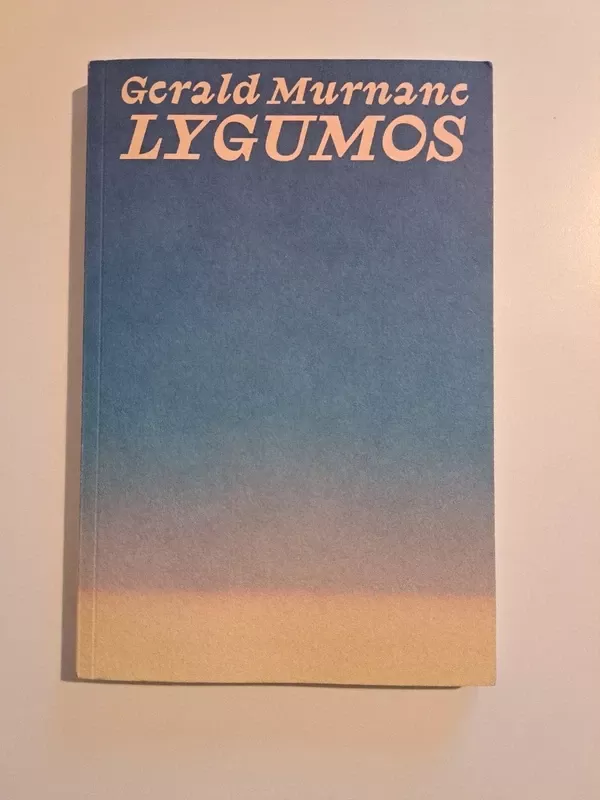 Lygumos - Gerald Murnane, knyga 2