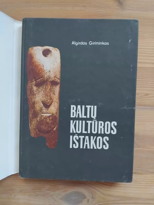 Baltų kultūros ištakos - Algirdas Girininkas, knyga 3
