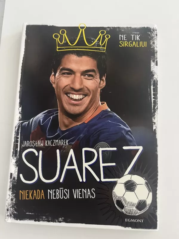 Suarez. Niekada nebūsi vienas. - Jaroslaw Kaczmarek, knyga 2