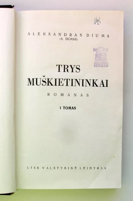 Trys muškietininkai 1940 - Aleksandras Diuma, knyga 2