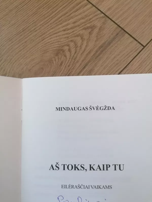 Aš toks, kaip tu - Svegzda, knyga 4