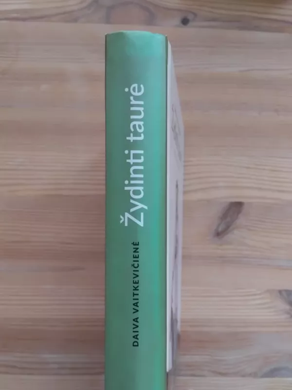 Žydinti taurė. Baltų gėrimai ir apeigos - Daiva Vaitkevičienė, knyga 3