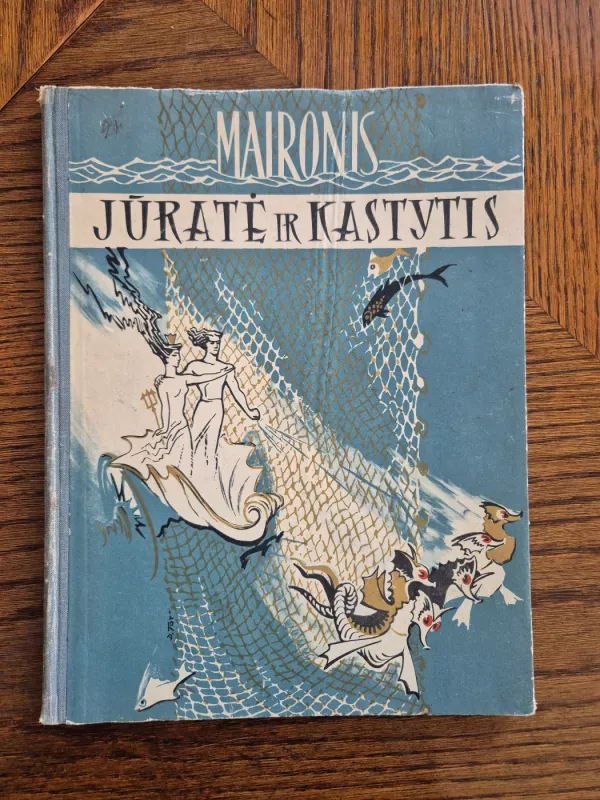 Jūratė ir Kastytis -  Maironis, knyga 2