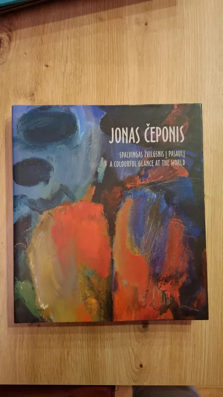 Jonas Čeponis: spalvingas žvilgsnis į pasaulį - Jonas čeponis, knyga 2