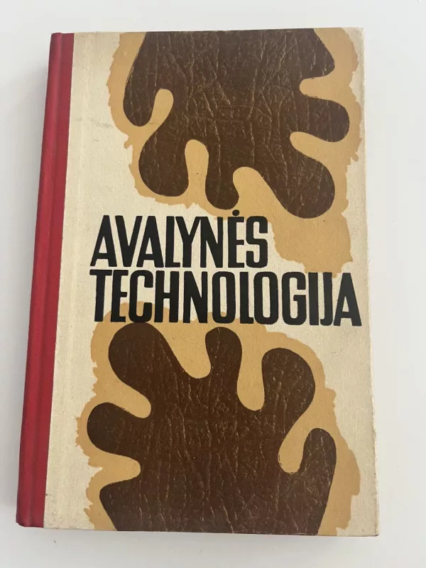 Avalynės technologija - E. Ostrovitianovas, knyga 2