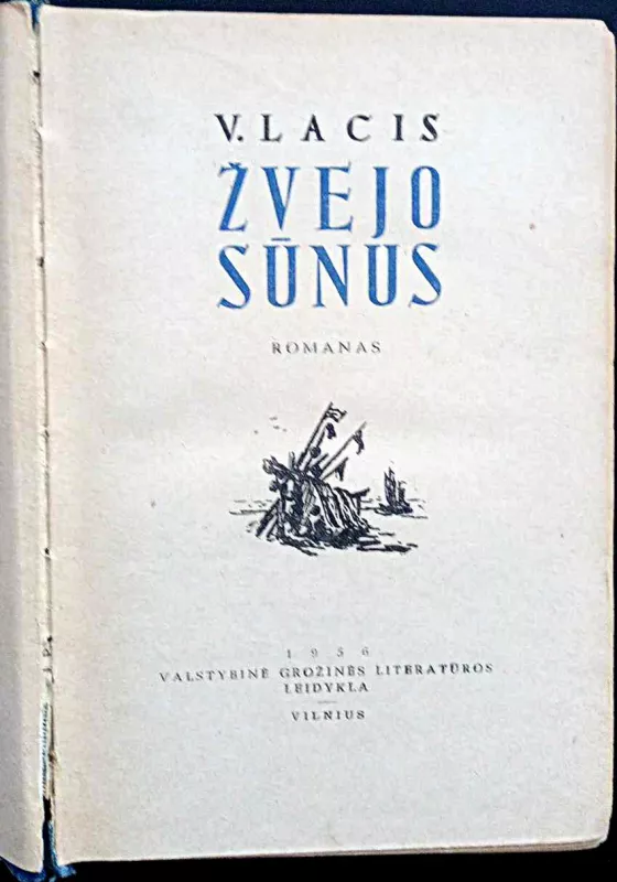 Žvejo sūnus - Vilis Lacis, knyga 4