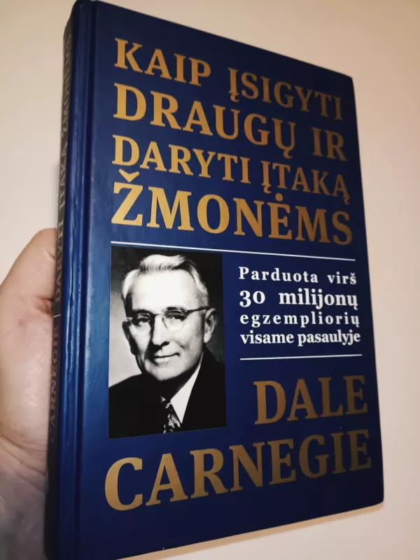 Kaip įsigyti draugų ir daryti įtaką žmonėms - Dale Carnegie, knyga 2