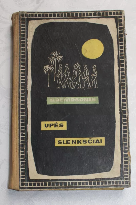 Upės slenksčiai - B. Deividsonas, knyga 2