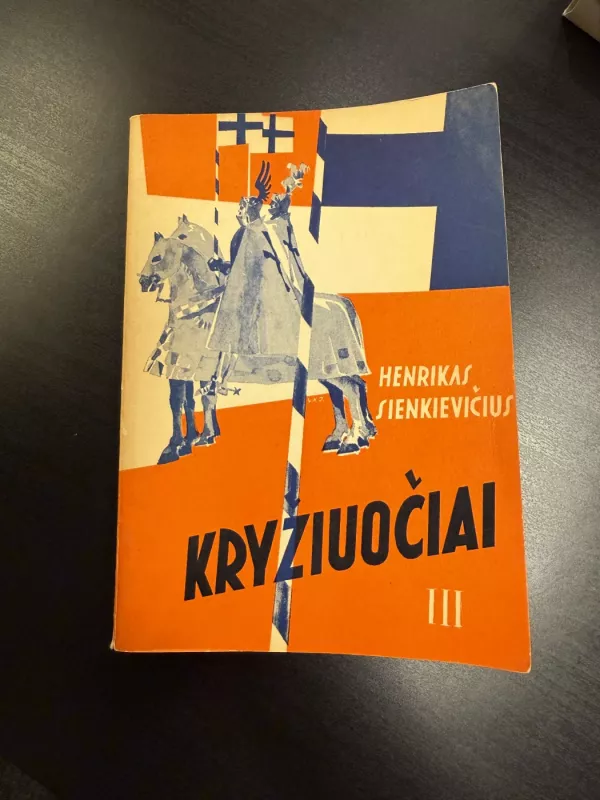 Kryžiuočiai - Henrikas Sienkevičius, knyga 2