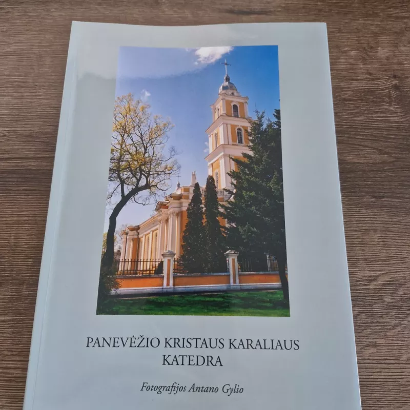 PANEVĖŽIO KRISTAUS KARALIAUS KATEDRA - Autorių kolektyvas (įvairūs), knyga 2
