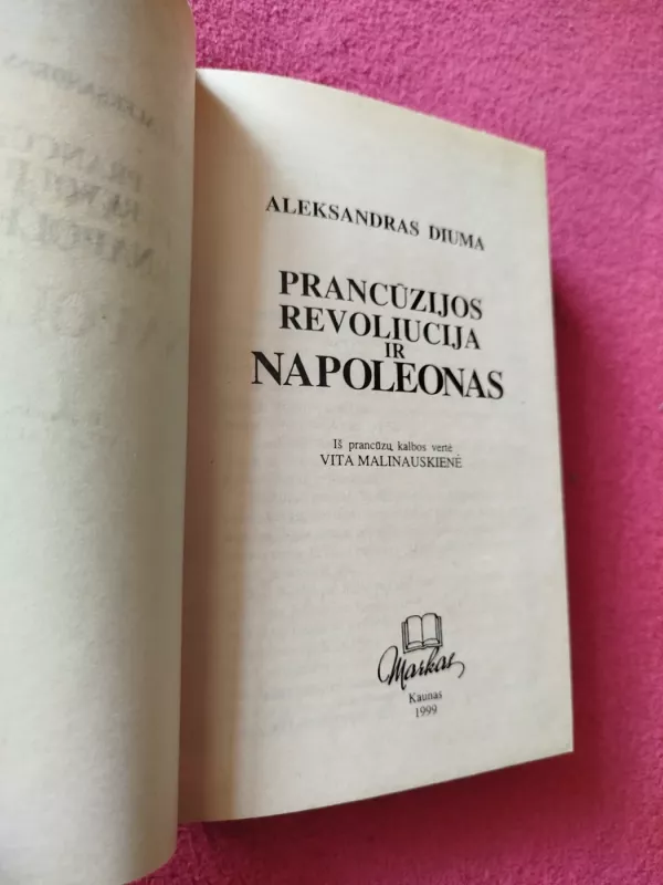 Prancūzijos revoliucija ir Napoleonas - Aleksandras Diuma, knyga 3