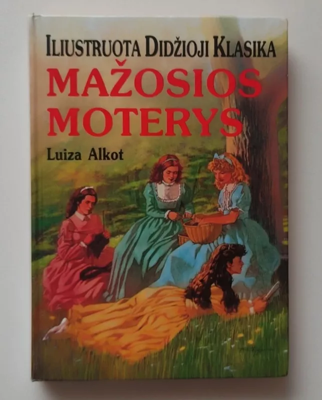 Mažosios moterys. Iliustruota didžioji klasika - Luiza Alkot, knyga 2