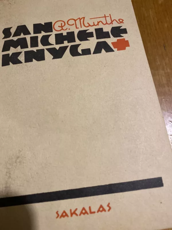 San Michele knyga I ir II dalys - Axel Munthe, knyga 2