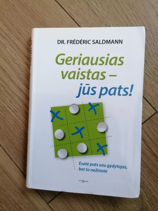 Geriausias vaistas jūs pats - Dr. Frederic Saldmann, knyga 2