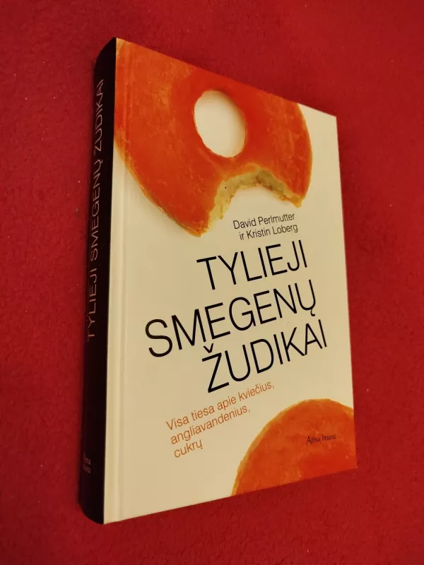 Tylieji smegenų žudikai - David Perlmutter, knyga 2