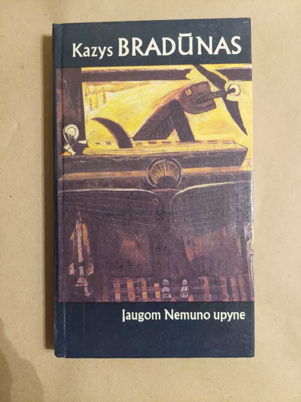 Įaugom Nemuno upyne - Kazys Bradūnas, knyga 2