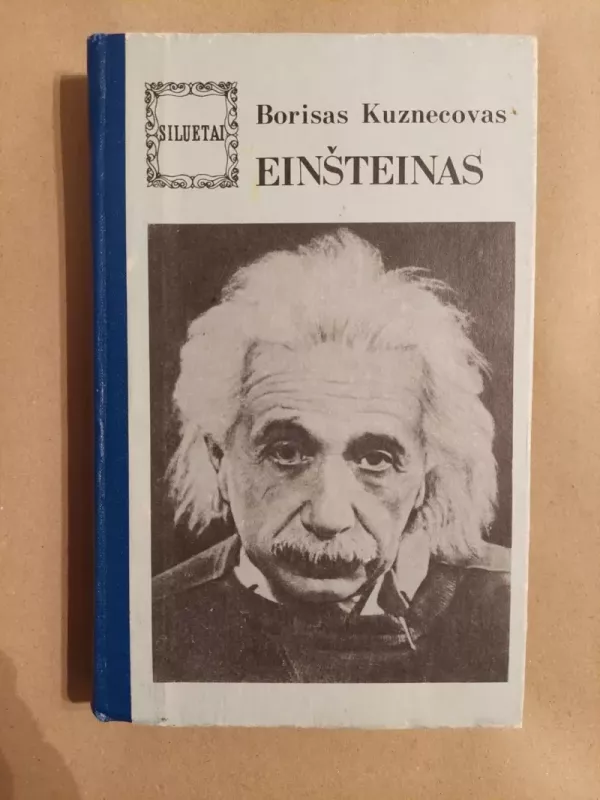 Einšteinas - Borisas Kuznecovas, knyga 2