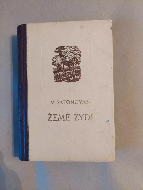 Žemė žydi - A. Safonovas, knyga 2