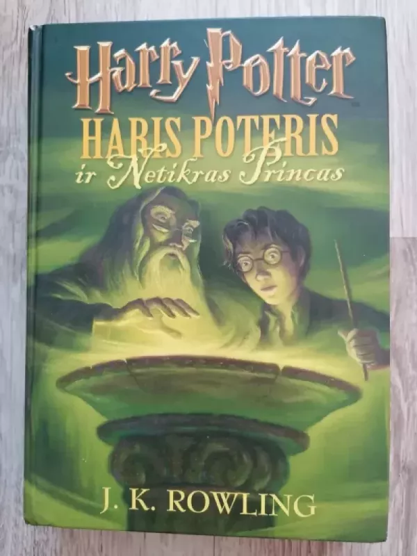 Haris Poteris ir Netikras princas - Rowling J. K., knyga 2