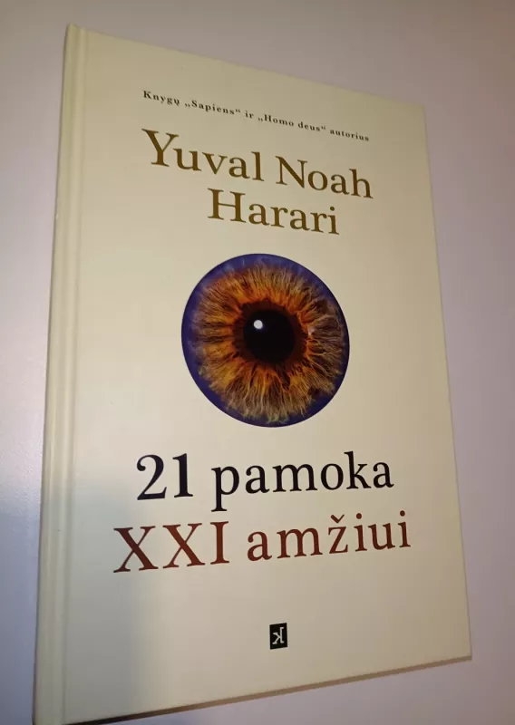 21 PAMOKA XXI AMŽIUI - Yuval Noah Harari, knyga 2