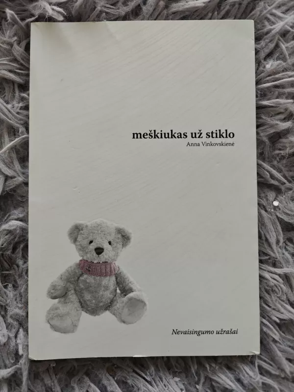 Meškiukas už stiklo - Anna Vinkovskiene, knyga 2