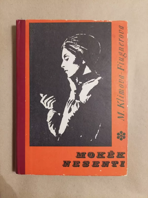 Mokėk nesenti - M. Klimova-Fiugnerova, knyga 2