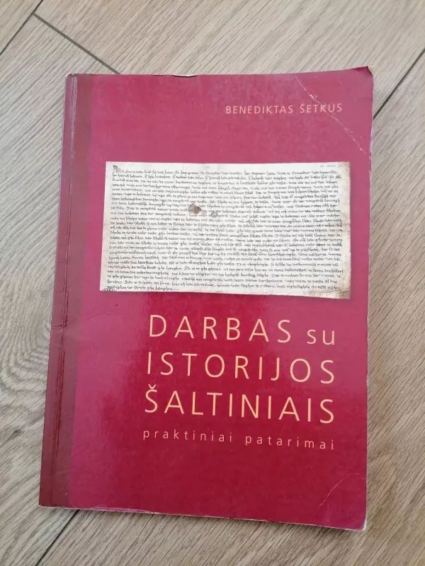 Darbas su istorijos šaltiniais - Benediktas Šetkus, knyga 2