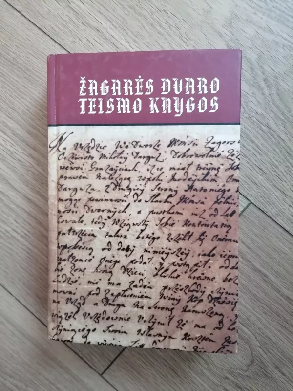 Žagarės dvaro teismo knygos - Raudeliūnas Vytautas ir kiti (parengėjai), knyga 2