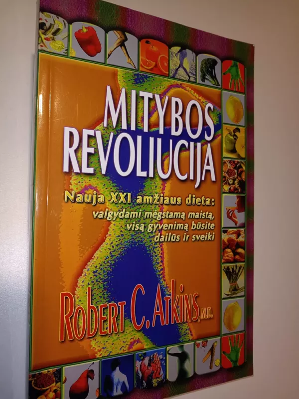 Mitybos revoliucija - Robert C. Atkins, knyga 2