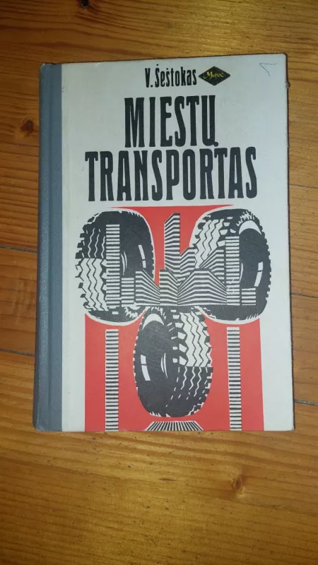 Miestų transportas - V. Šeštokas, knyga 3