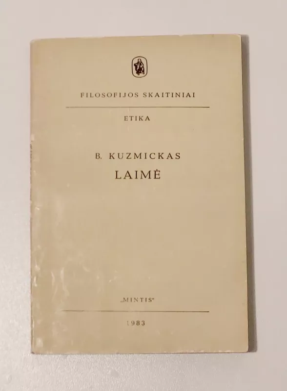 Laimė - Bronius Kuzmickas, knyga 2
