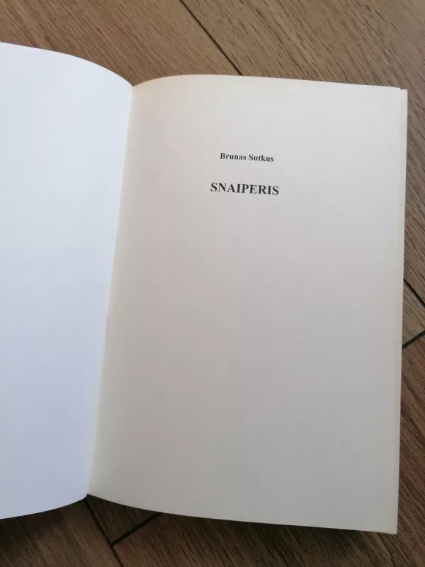 Snaiperis. Snaiperio karo dienoraštis - Brunas Sutkus, knyga 4