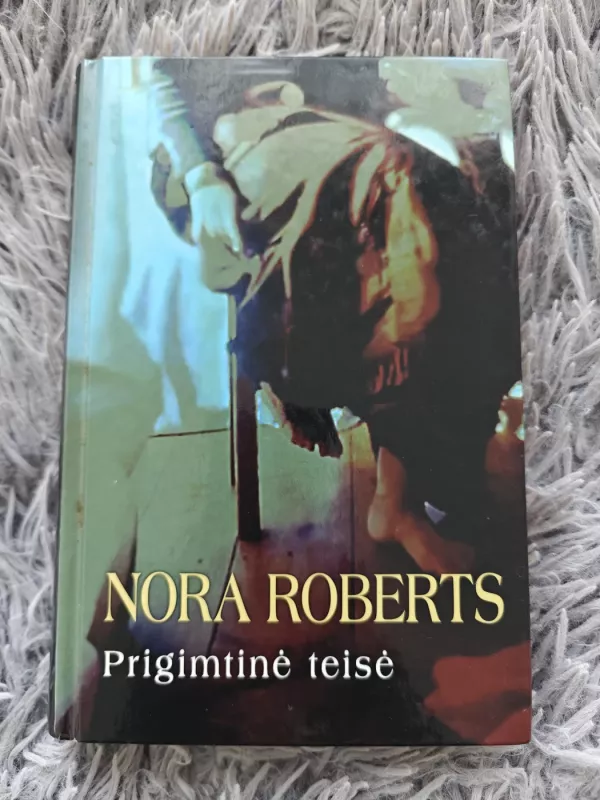 Prigimtinė teisė - Nora Roberts, knyga 2