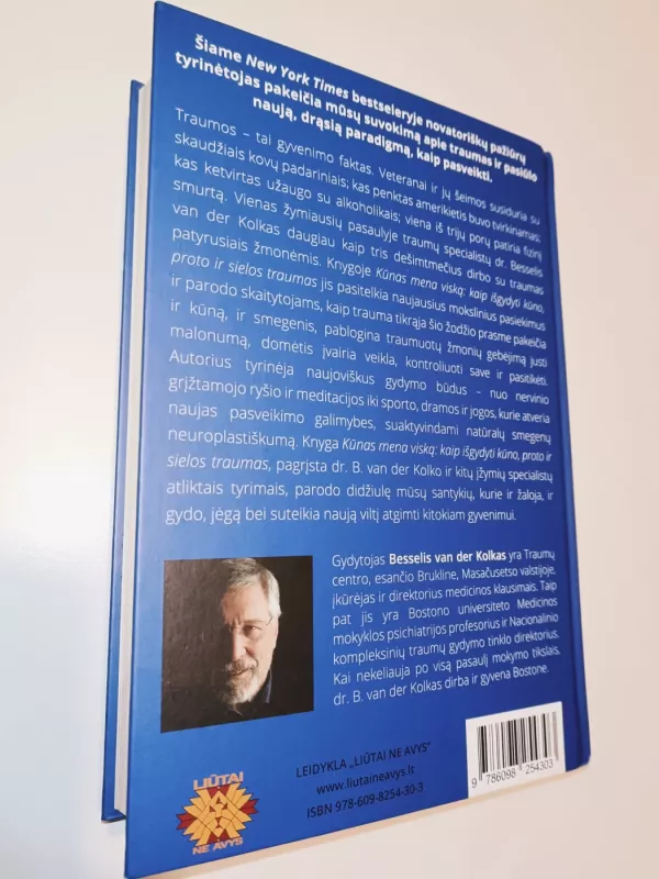Kūnas mena viska. Kaip išgydyti kūno, proto ir sielos traumas - Bessel van der Kolk, knyga 3