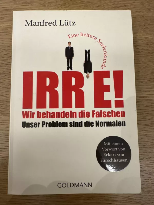 IRRE! Wir behandeln die Falschen - Manfred Lütz, knyga 2