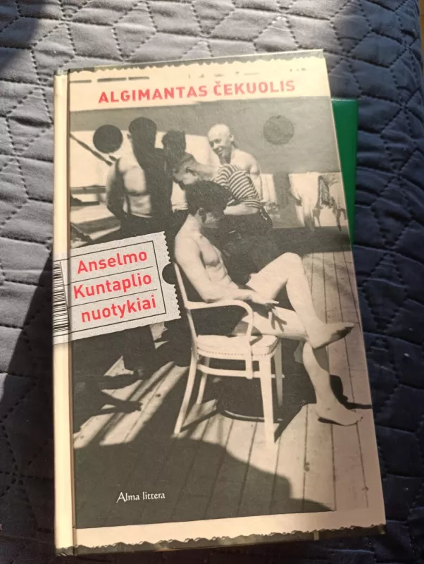 Anselmo Kuntaplio nuotykiai - Algimantas Čekuolis, knyga 3