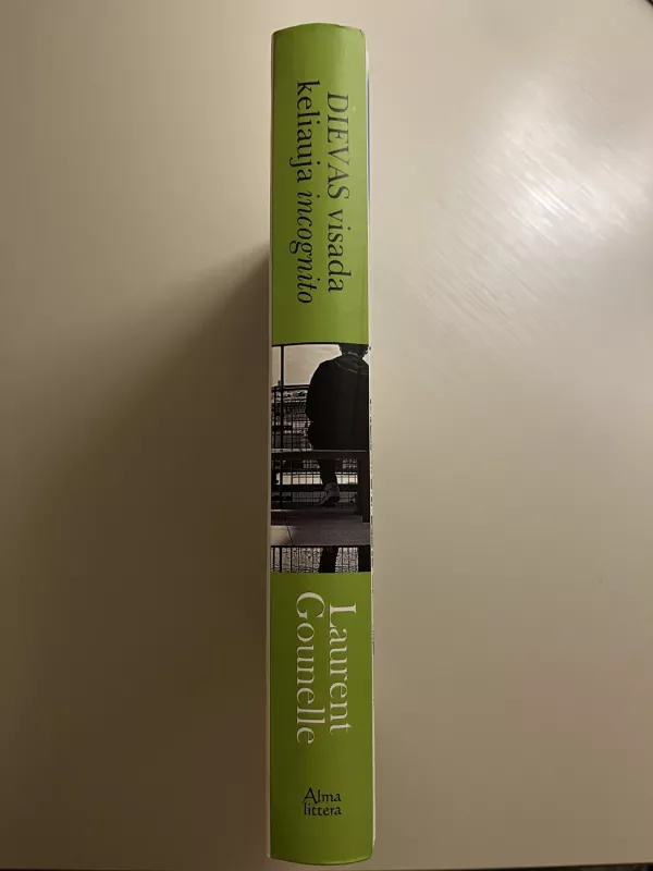 Dievas visada keliauja incognito - Laurent Gounelle, knyga 5