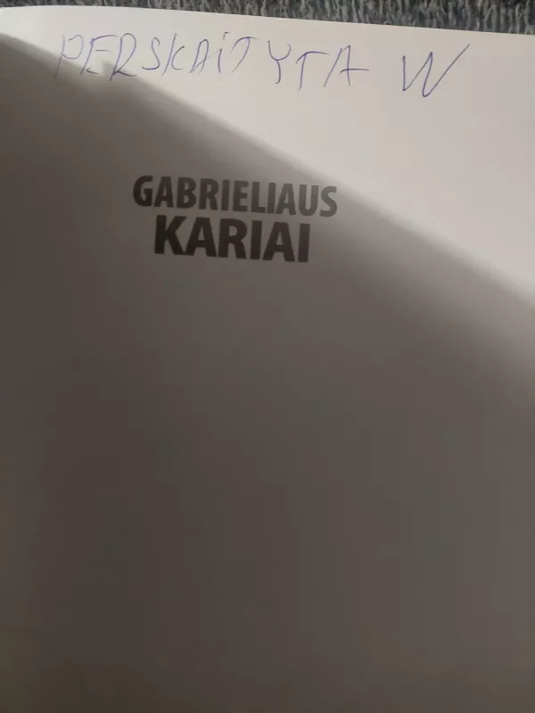 Gabrieliaus kariai. Lietuvos specialiųjų operacijų pajėgų ir „Aitvaro“ istorija - Aleksandras Matonis, knyga 3