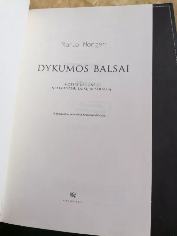 Dykumos balsai. Moters kelionė į neatmenamų laikų Australiją - Marlo Morgan, knyga 3