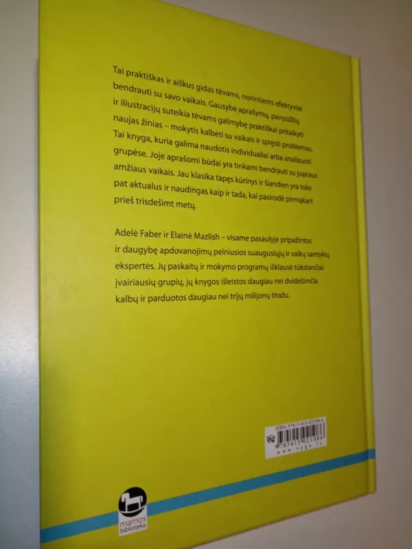 Kaip kalbėti su vaikais, kad jie klausytų ir kaip klausyti, kad vaikai kalbėtų - Autorių Kolektyvas, knyga 3